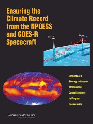 cover image of Ensuring the Climate Record from the NPOESS and GOES-R Spacecraft